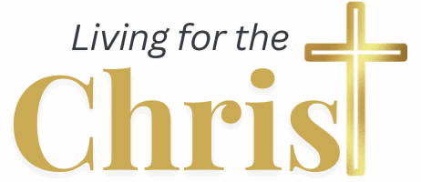 living for the christ