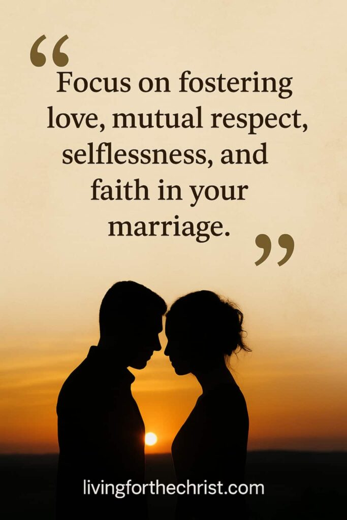 focus on fostering love for godly marriage