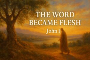 In the Beginning Was the Word – John 1 Bible Study